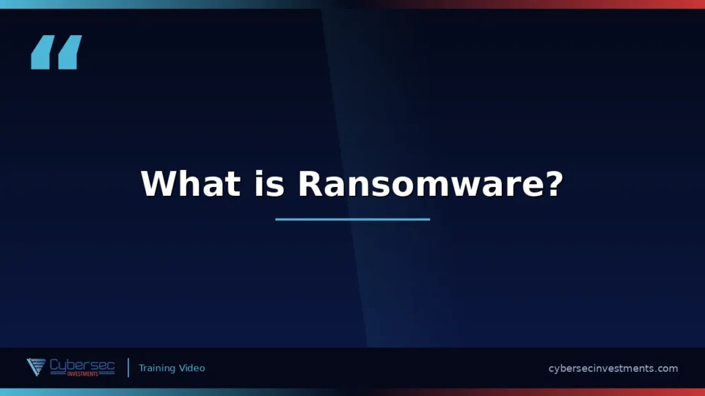 Thumbnail for “What is Ransomware?” — a Cybersec Investments video