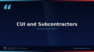 Thumbnail for “CUI and Subcontractors” — a Cybersec Investments video