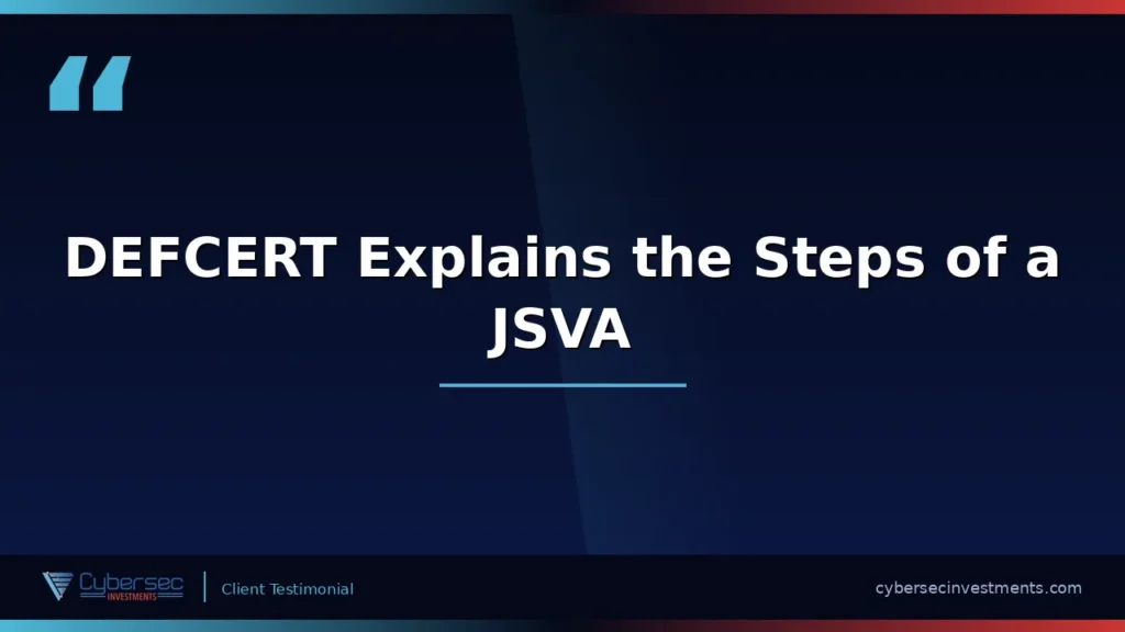 Ryan Bonner walks through the specific steps his client took when preparing for a Joint Surveillance Voluntary Assessment with Cybersec Investments.